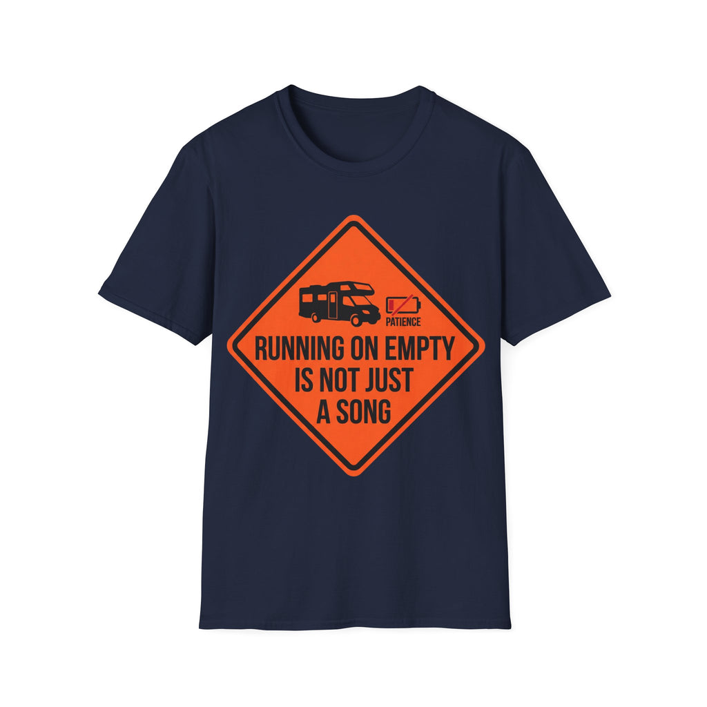Running On Empty Is Not Just A Song T-Shirt