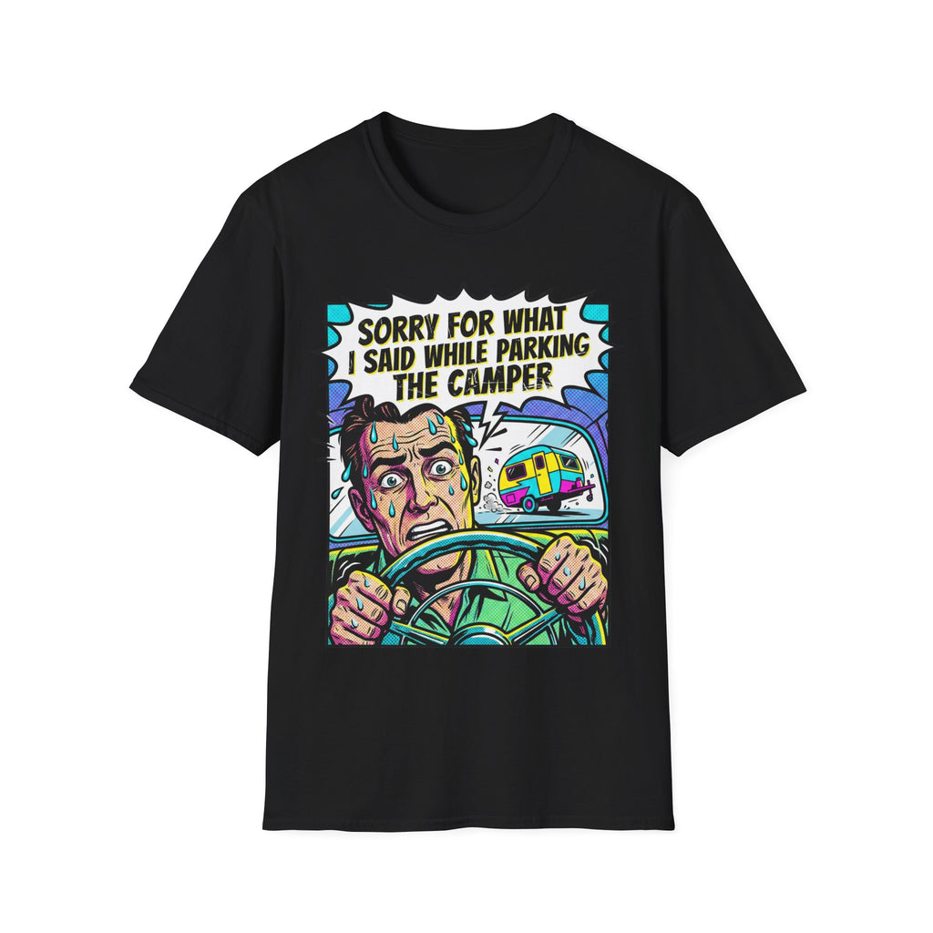 Sorry For What I Said T-Shirt