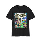 Sorry For What I Said T-Shirt