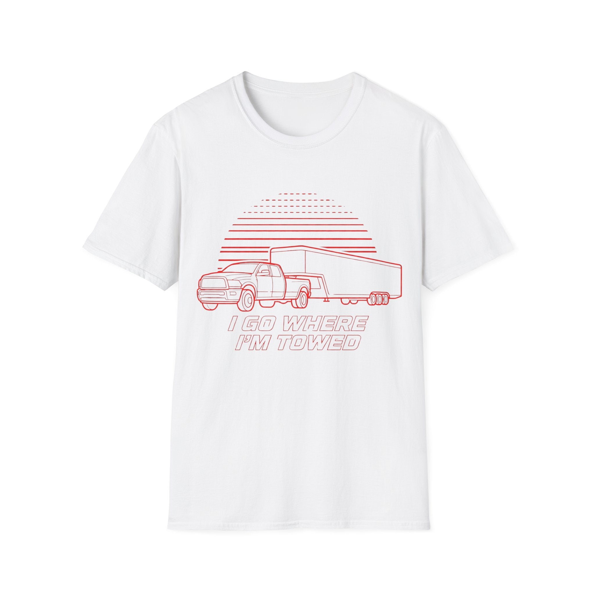 I Go Where I'm Towed T-Shirt
