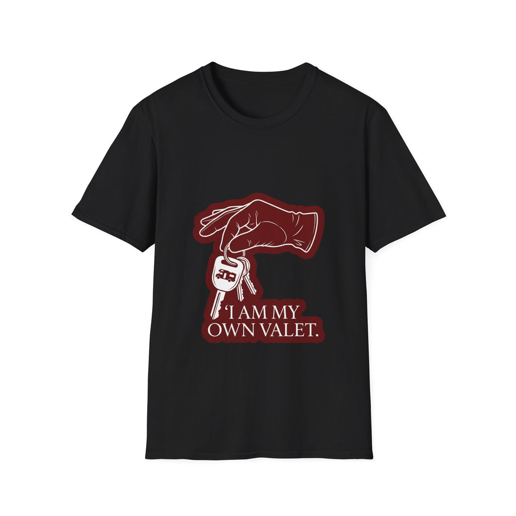 I Am My Own Valet T-Shirt