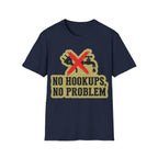No Hookups, No Problem T-Shirt