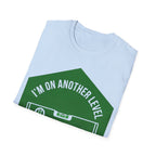 I'm On Another Level T-Shirt