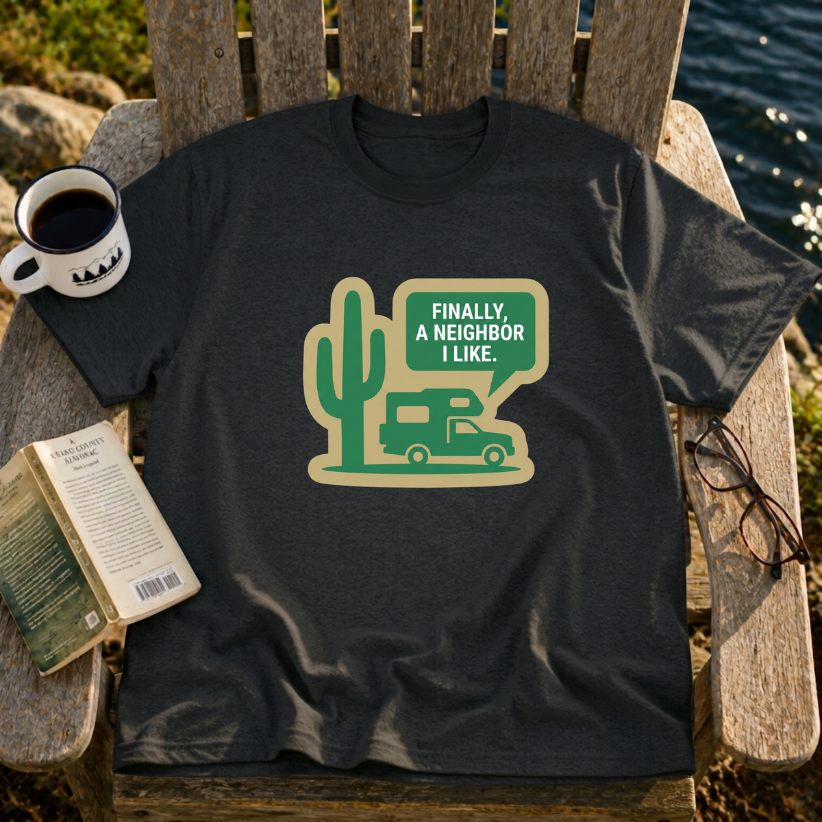Finally,... A Neighbor I Like T-Shirt