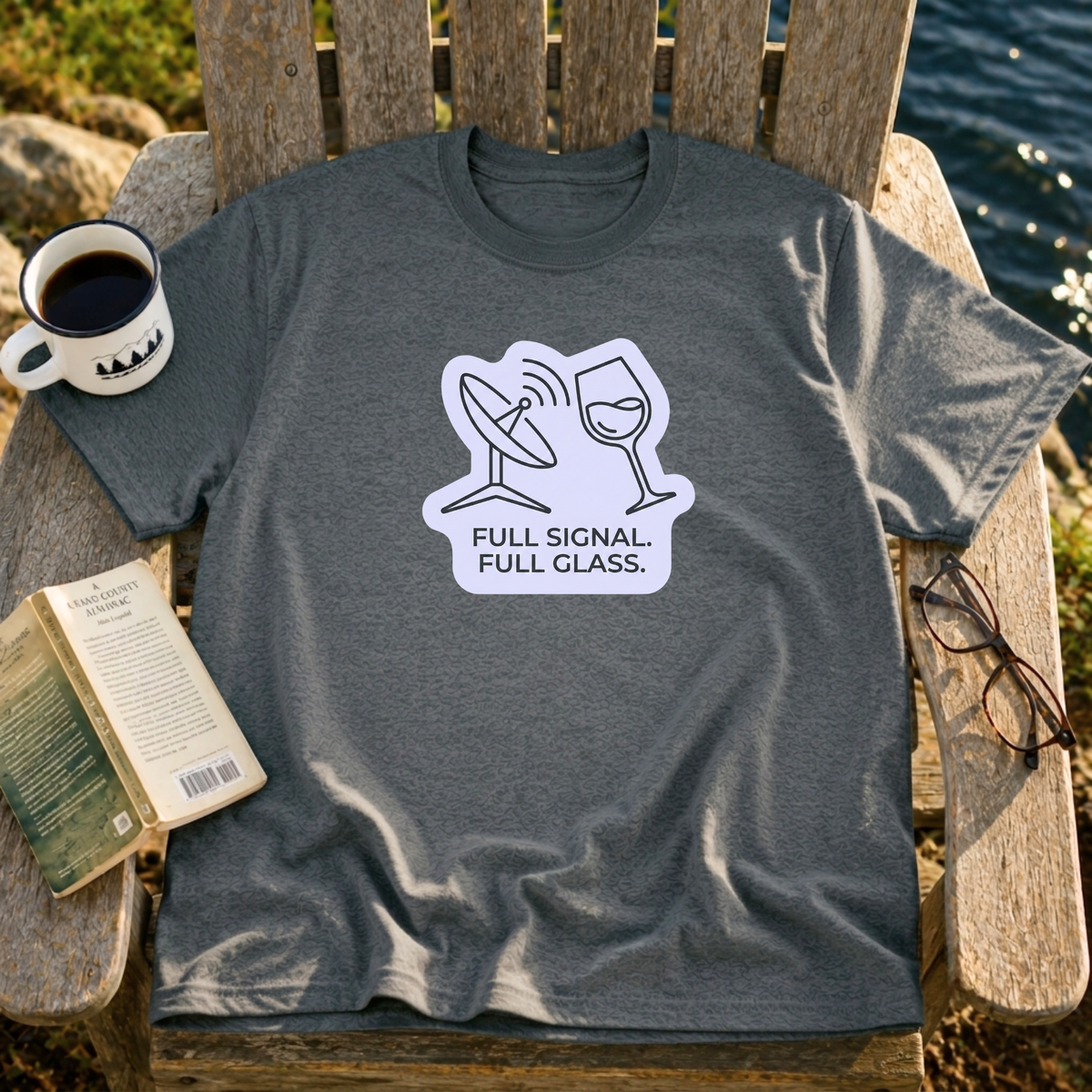 Full Signal, Full Glass T-Shirt