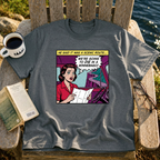 He Said It Was A Scenic Route T-Shirt