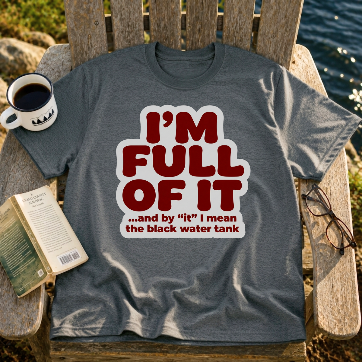 I'm Full Of It T-Shirt
