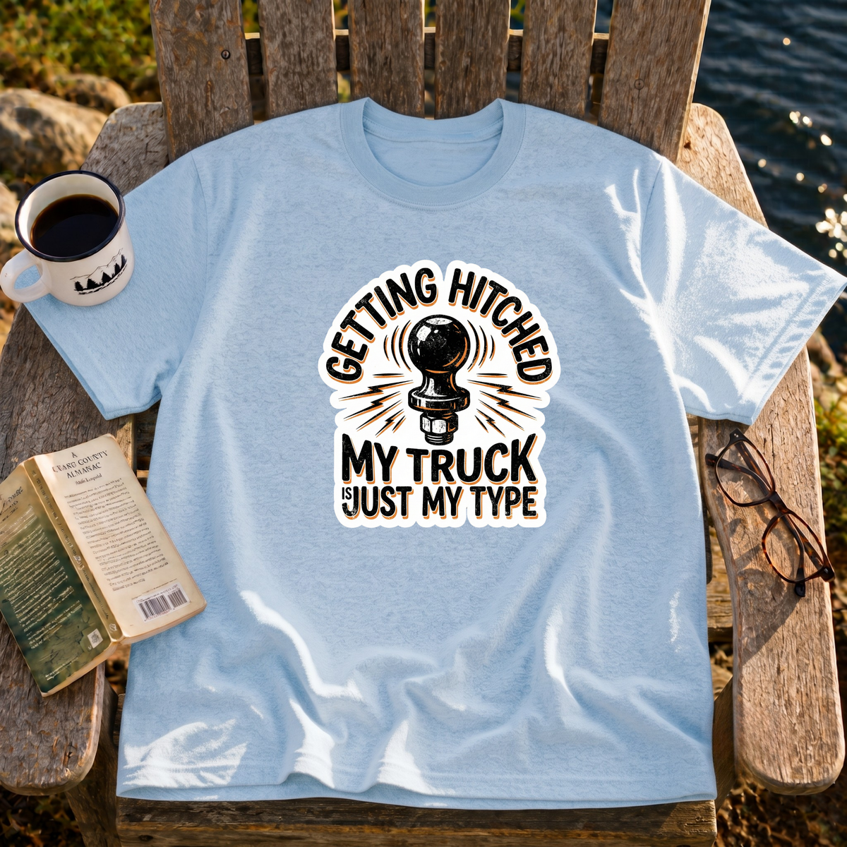 My Truck, Just My Type T-Shirt