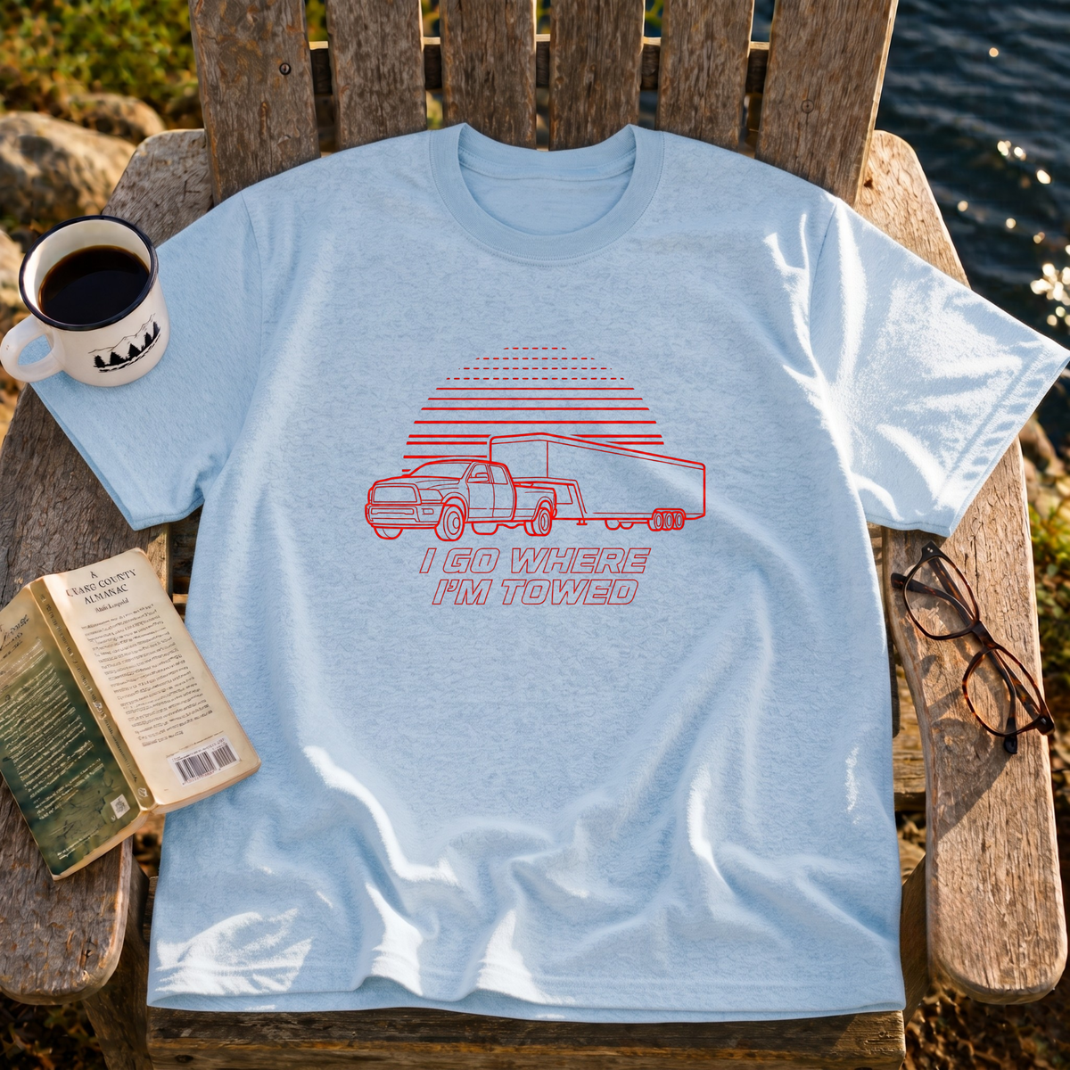 I Go Where I'm Towed T-Shirt