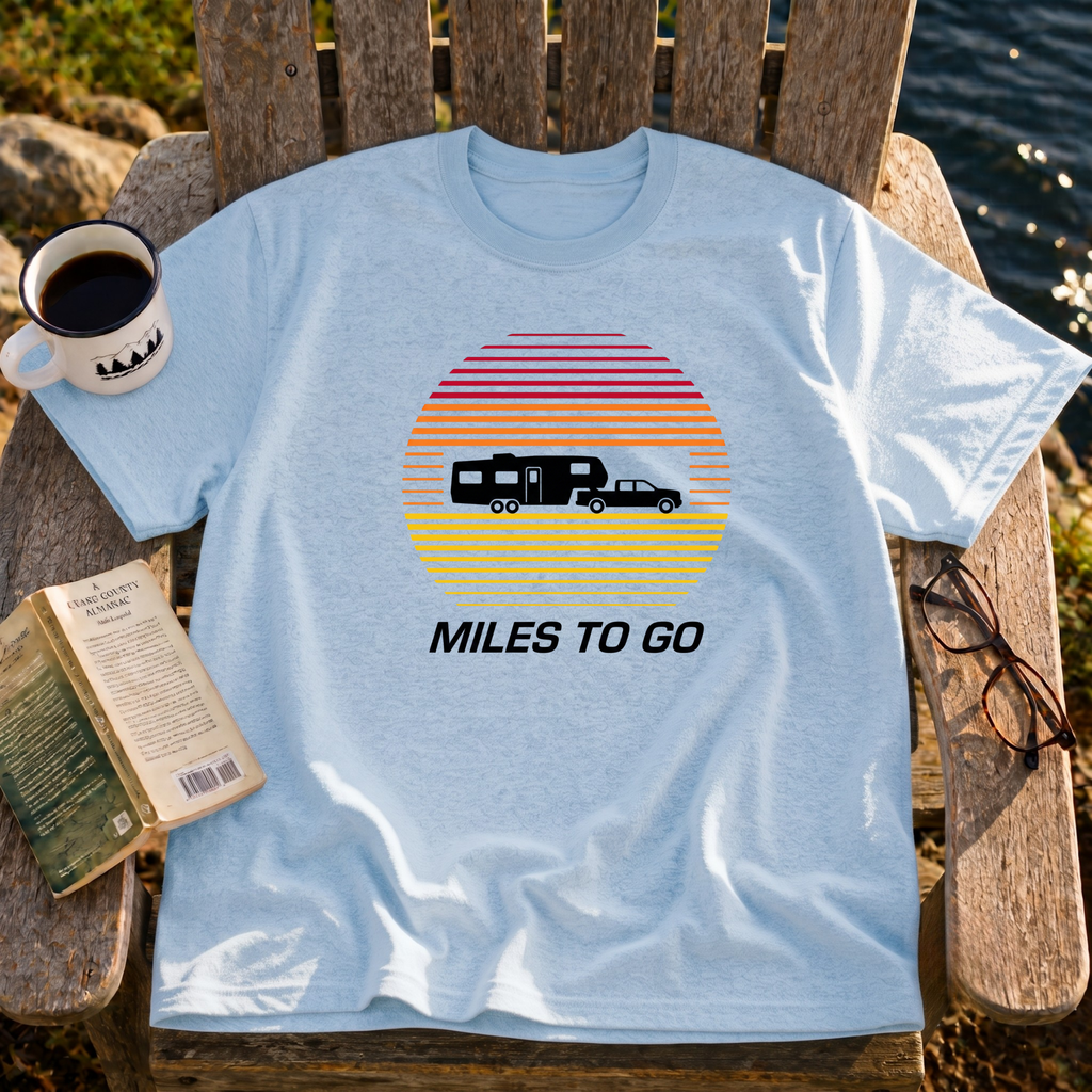 Miles To Go T-Shirt