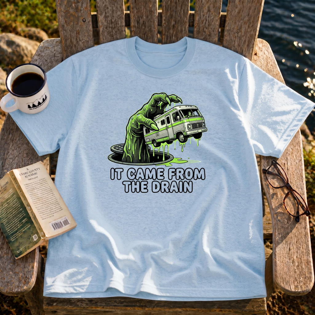 It Came From The Drain T-Shirt