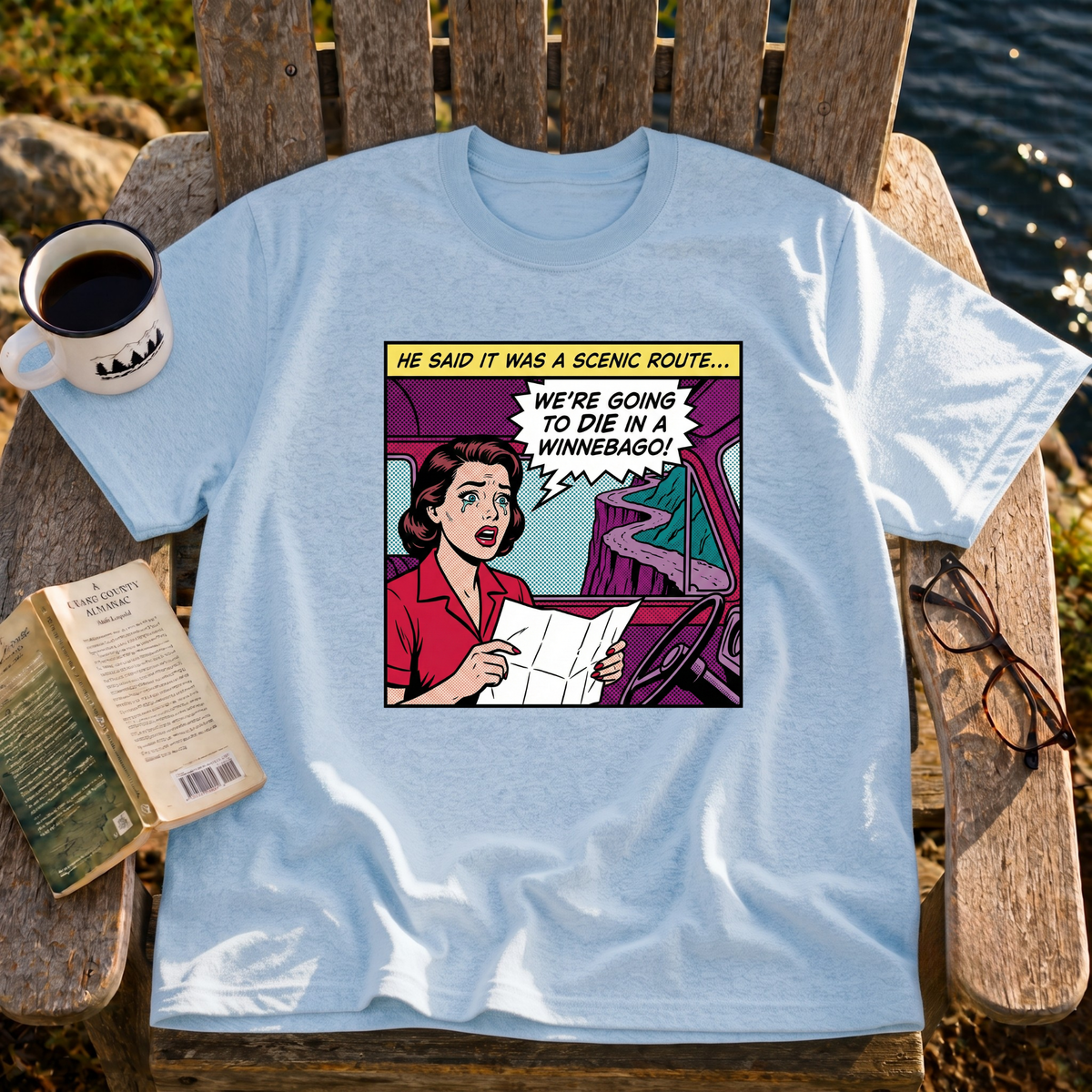 He Said It Was A Scenic Route T-Shirt