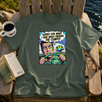 Sorry For What I Said T-Shirt
