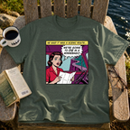 He Said It Was A Scenic Route T-Shirt