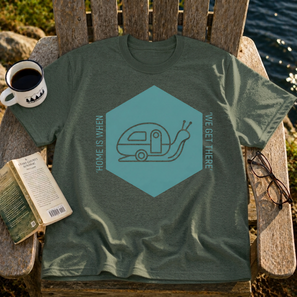Home Is When We Get There T-Shirt