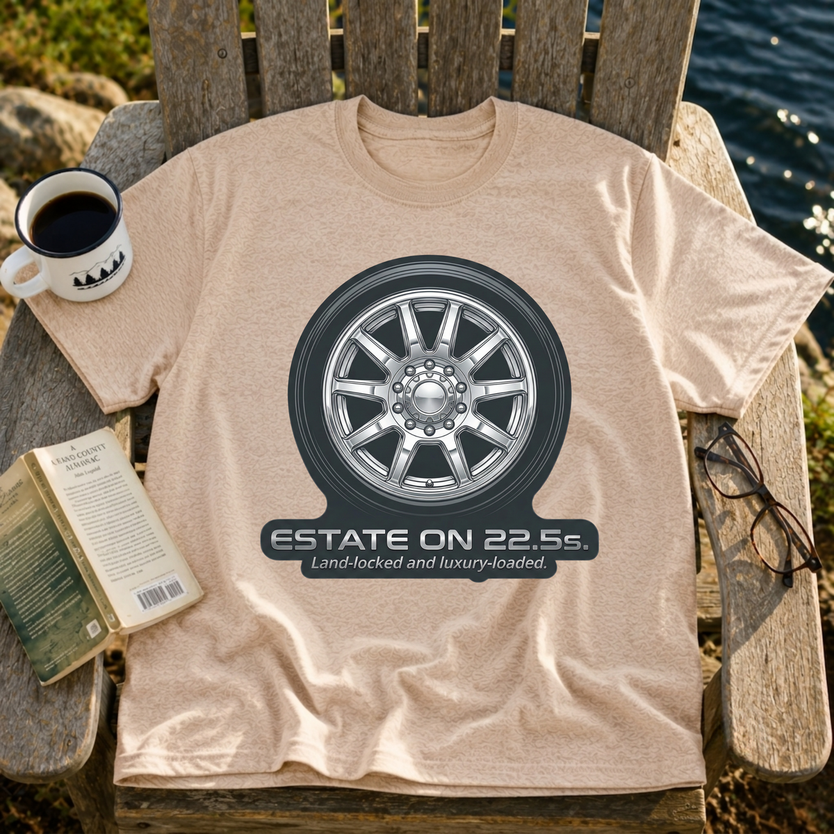Estate On 22.5" Wheels T-Shirt