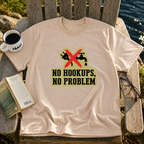 No Hookups, No Problem T-Shirt
