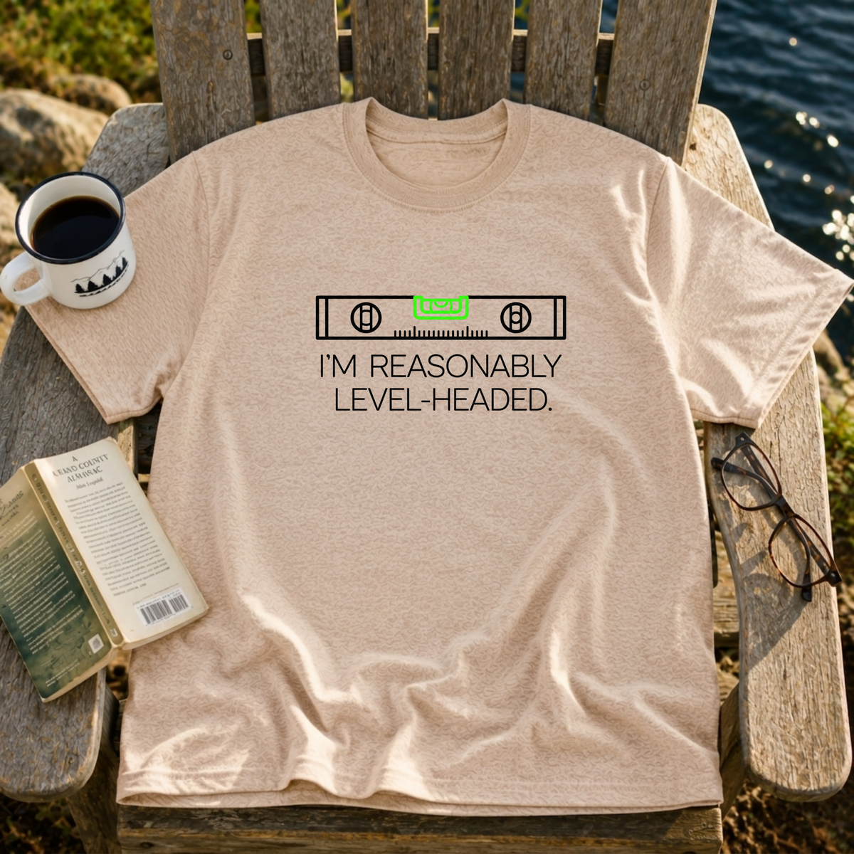 Reasonably Level Headed T-Shirt