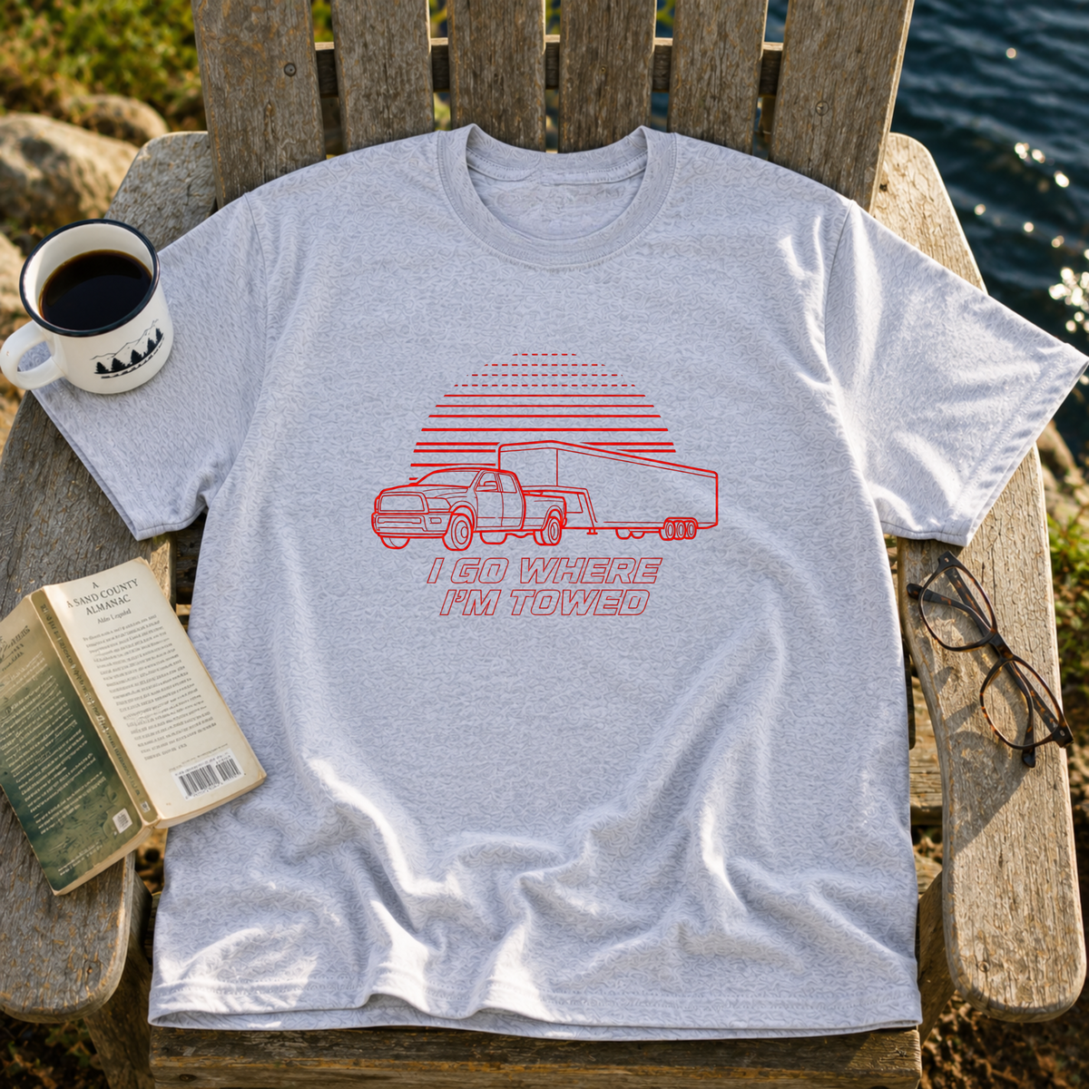 I Go Where I'm Towed T-Shirt