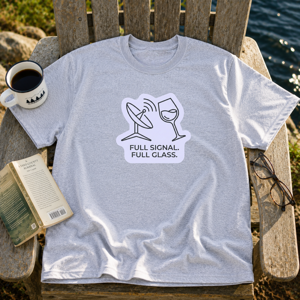 Full Signal, Full Glass T-Shirt