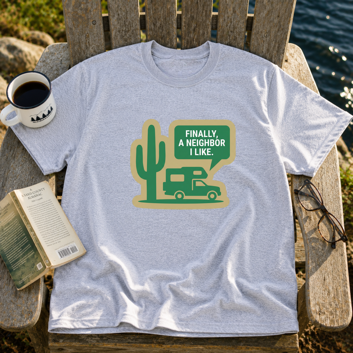 Finally,... A Neighbor I Like T-Shirt