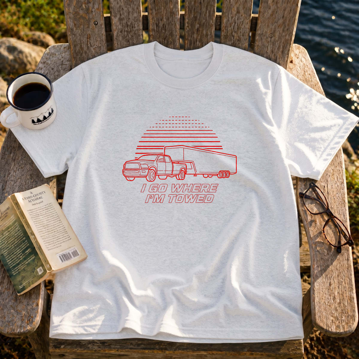 I Go Where I'm Towed T-Shirt