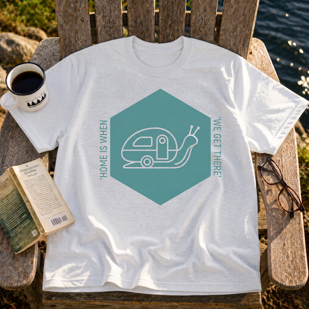 Home Is When We Get There T-Shirt
