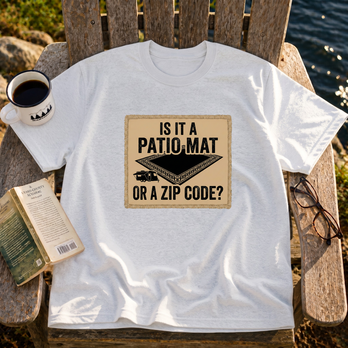 Is That A Patio Mat? T-Shirt